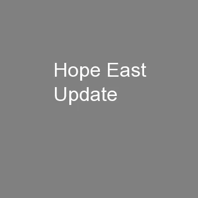 Hope East Update