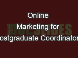 Online Marketing for Postgraduate Coordinators