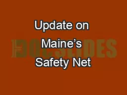Update on Maine’s Safety Net