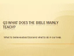 Q3 What does the Bible mainly teach?