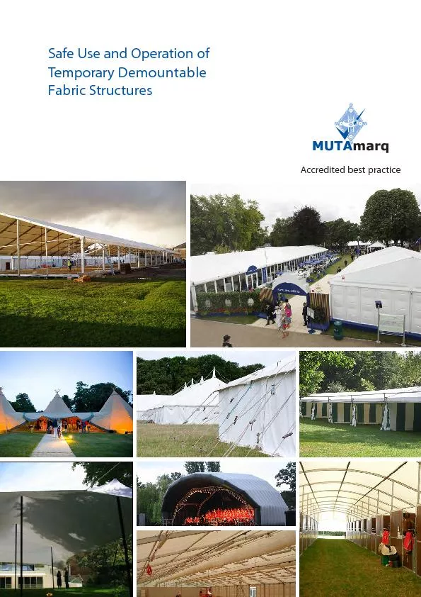 Safe use and operation of temporary  demountable  fabric structures