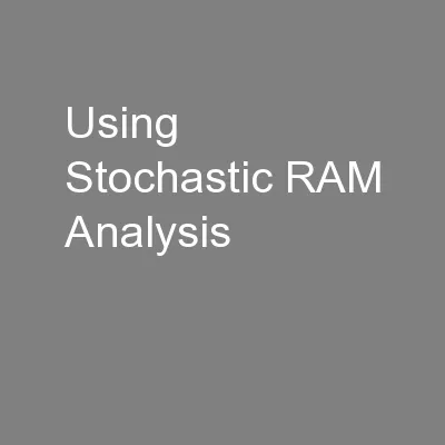 Using Stochastic RAM Analysis