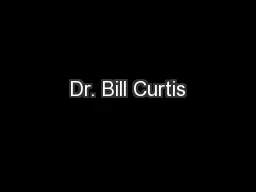 Dr. Bill Curtis
