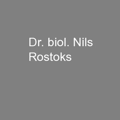 Dr. biol. Nils Rostoks
