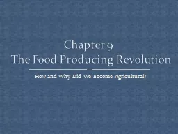 How and Why Did We Become Agricultural?