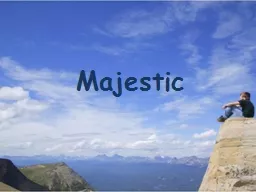 Majestic