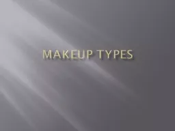 Makeup Types