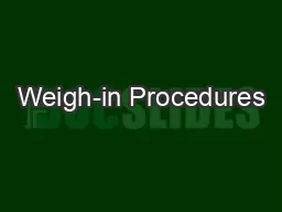 Weigh-in Procedures