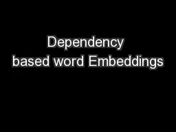 Dependency based word Embeddings