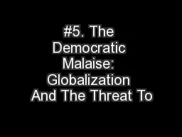 #5. The Democratic Malaise: Globalization And The Threat To
