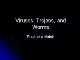 Viruses, Trojans, and Worms