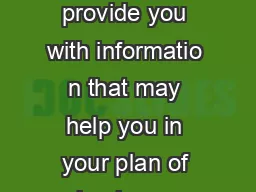 We are pleased to provide you with informatio n that may help you in your plan of business