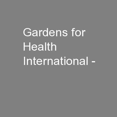 Gardens for Health International -