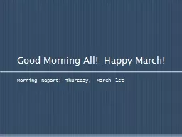 Good Morning All!  Happy March!
