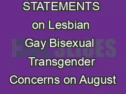 APA POLICY STATEMENTS on Lesbian Gay Bisexual  Transgender Concerns on August