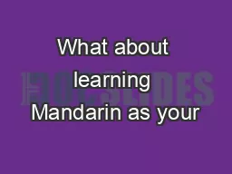 What about learning Mandarin as your