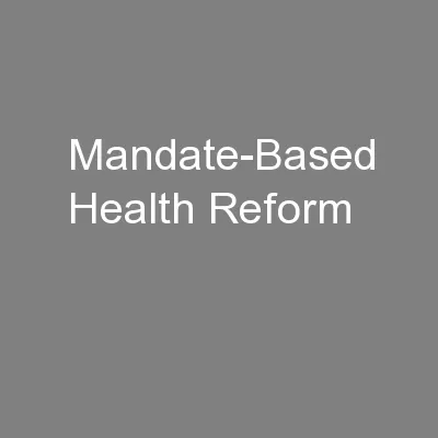Mandate-Based Health Reform