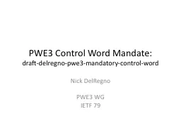 PWE3 Control Word Mandate:
