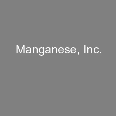 Manganese, Inc.