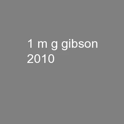 1 © M G Gibson 2010