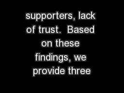 supporters, lack of trust.  Based on these findings, we provide three