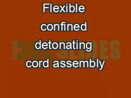 Flexible confined detonating cord assembly