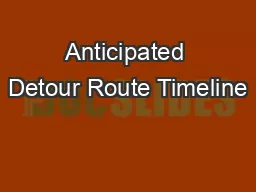 Anticipated Detour Route Timeline