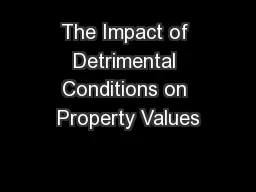 The Impact of Detrimental Conditions on Property Values