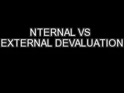 NTERNAL VS EXTERNAL DEVALUATION