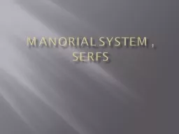 Manorial System , serfs
