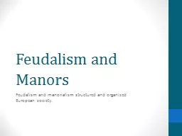 Feudalism and Manors