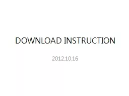 DOWNLOAD INSTRUCTION