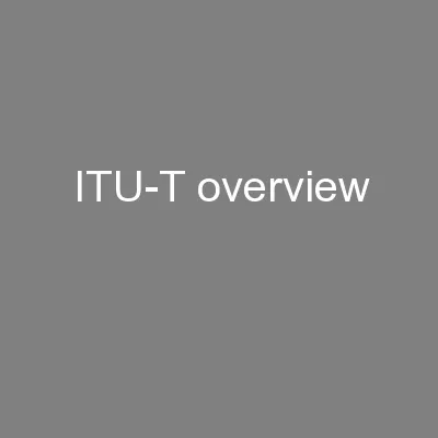 ITU-T overview