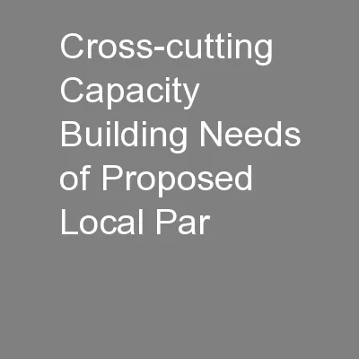 Cross-cutting Capacity Building Needs of Proposed Local Par