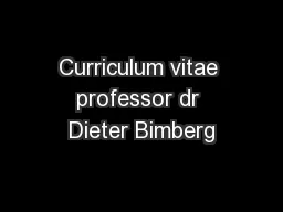 Curriculum vitae professor dr Dieter Bimberg