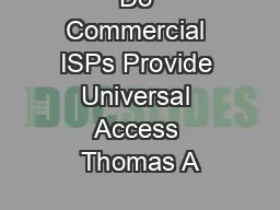Do Commercial ISPs Provide Universal Access Thomas A