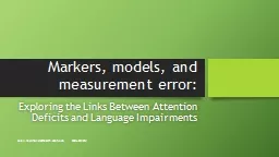 Markers, models, and measurement error: