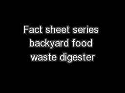 Fact sheet series backyard food waste digester