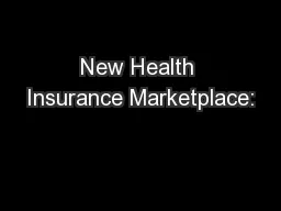 New Health Insurance Marketplace: