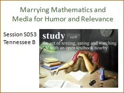 Marrying Mathematics and Media for Humor and Relevance