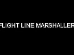 FLIGHT LINE MARSHALLER