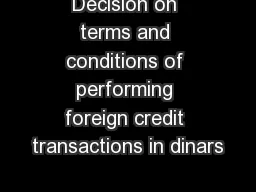 Decision on terms and conditions of performing foreign credit transactions in dinars