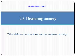 What different methods are used to measure anxiety?
