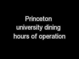 Princeton university dining hours of operation