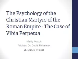 The Psychology of the Christian Martyrs of the Roman
