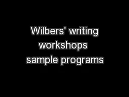  Wilbers' writing workshops sample programs