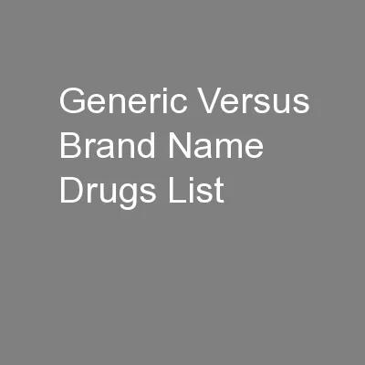 Generic Versus Brand Name Drugs List
