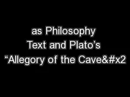 as Philosophy Text and Plato’s “Allegory of the Cave