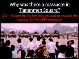 Why was there a massacre in Tiananmen Square?