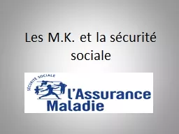 Les M.K. et la sécurité sociale